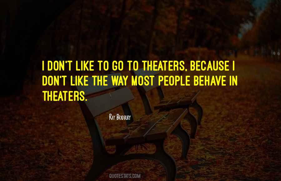 Quotes About Theaters #1069813