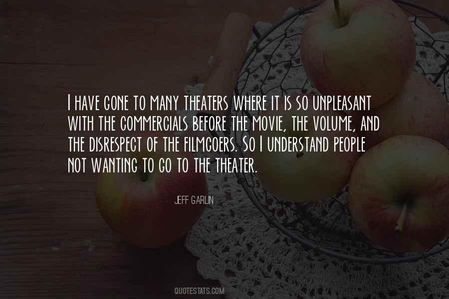 Quotes About Theaters #1375876