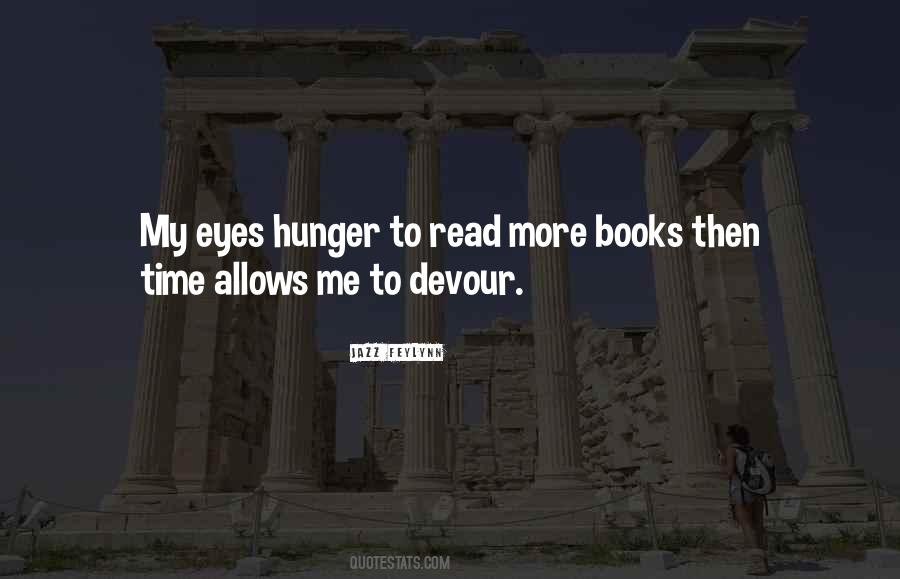 Eyes Hunger Quotes #1020740