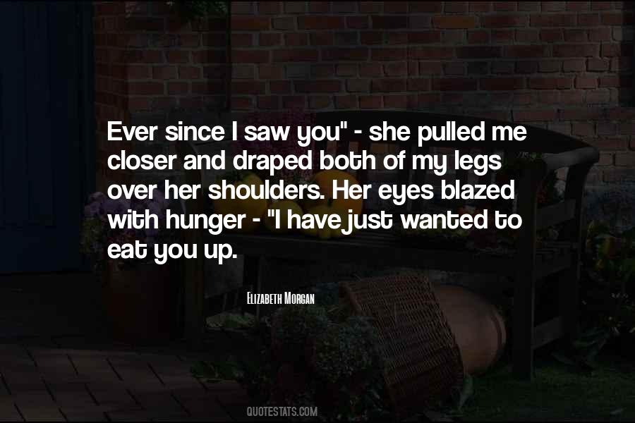 Eyes Hunger Quotes #280654