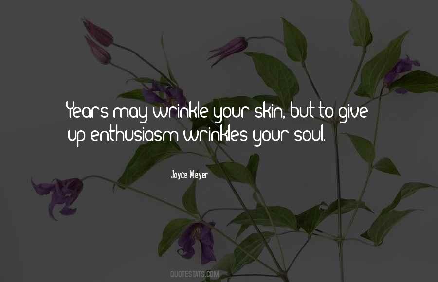 Soul Skin Quotes #591835