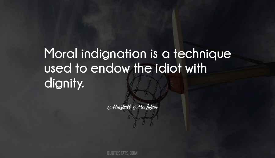 Moral Indignation Quotes #1591840