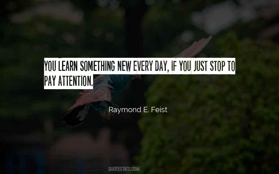 Learning Something New Every Day Quotes #884301