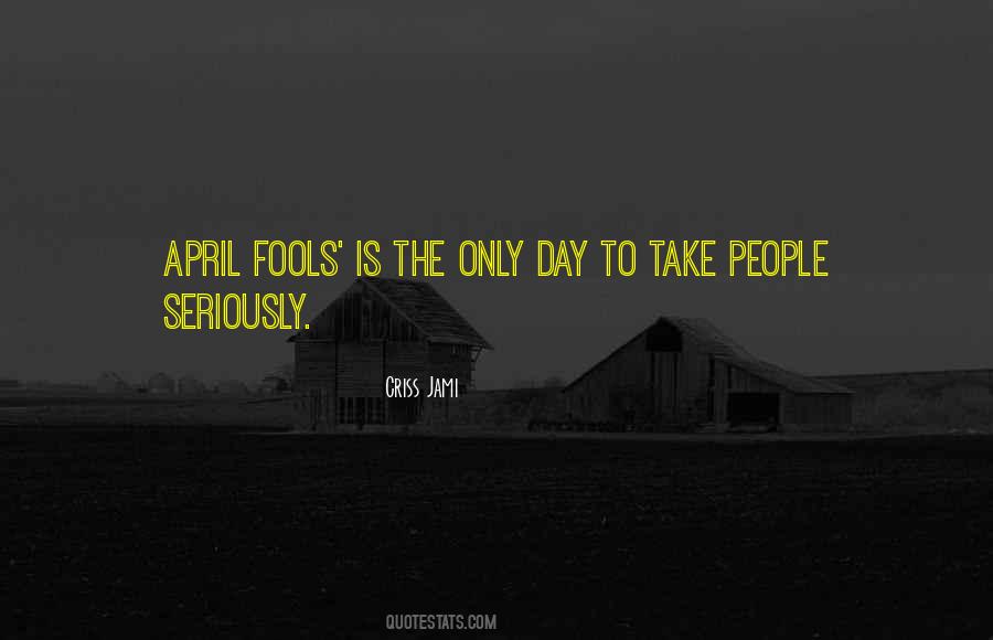 April Fools Quotes #487330