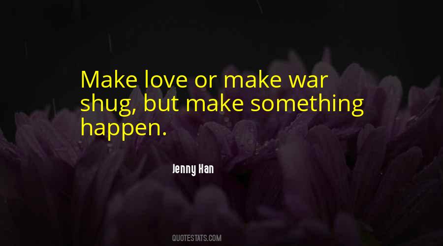 Make War Quotes #1624583