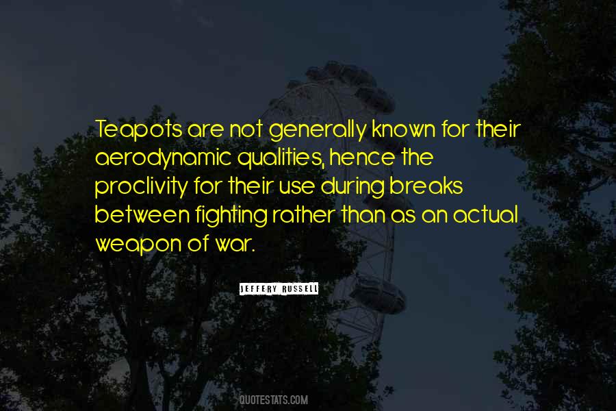 Weapons Of War Quotes #415693