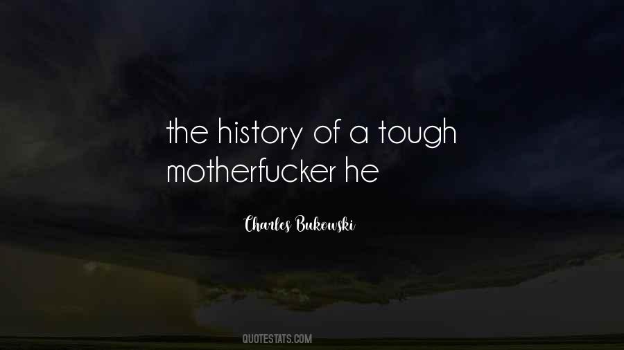 Quotes About Motherfucker #1439682