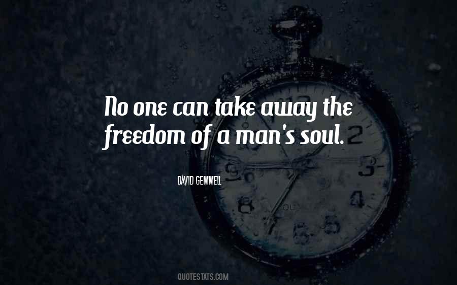 Man S Soul Quotes #209817