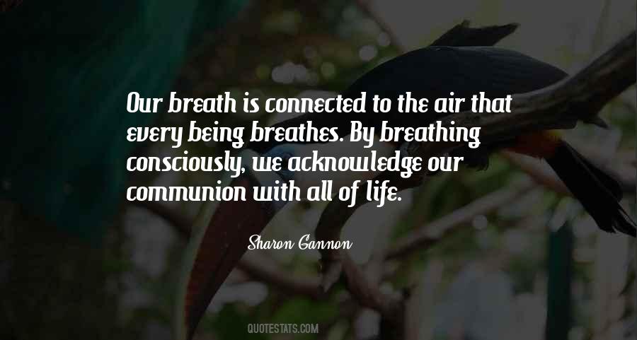 Life Breathes Quotes #886281