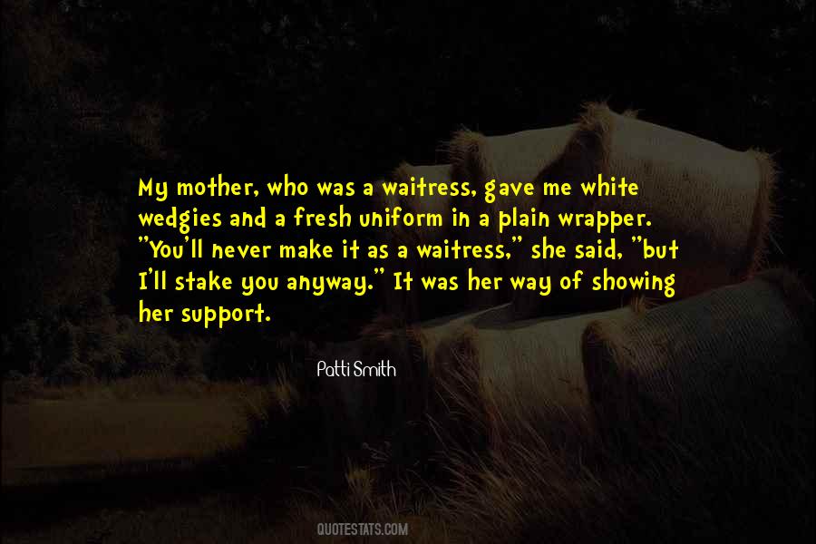 Quotes About Mother Support #568644