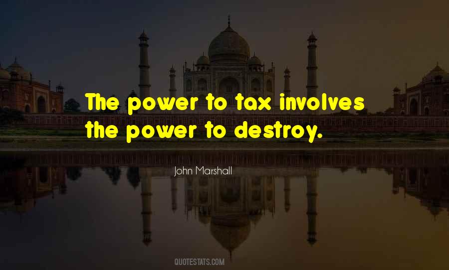 Power To Destroy Quotes #1452062