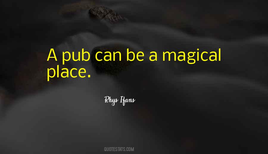 Magical Place Quotes #1448167