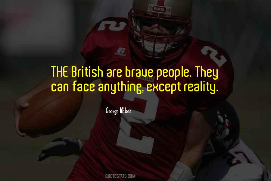 Brave Face Quotes #1659088