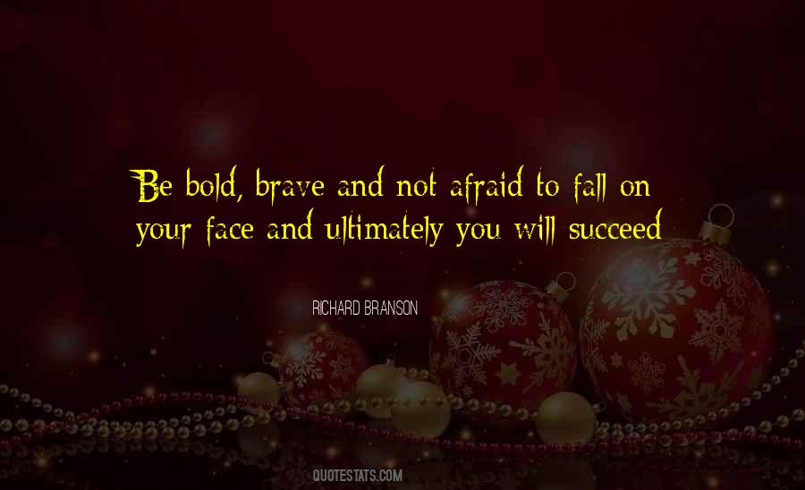 Brave Face Quotes #254156