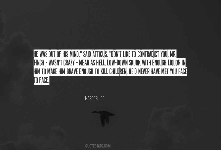 Brave Face Quotes #318667