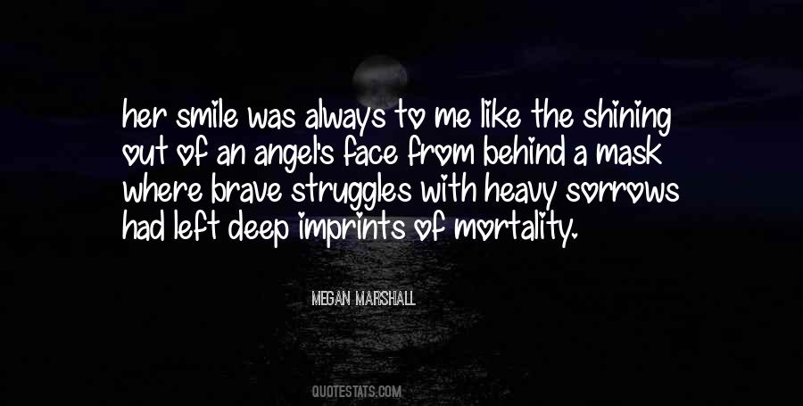 Brave Face Quotes #608801