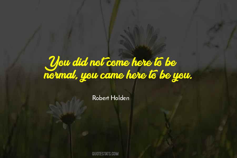 Did Not Come Quotes #1873355