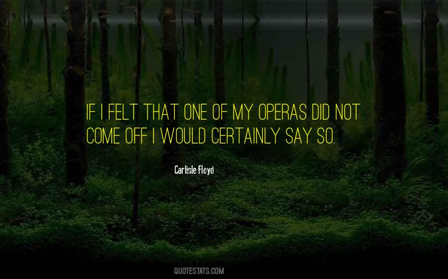 Did Not Come Quotes #548921