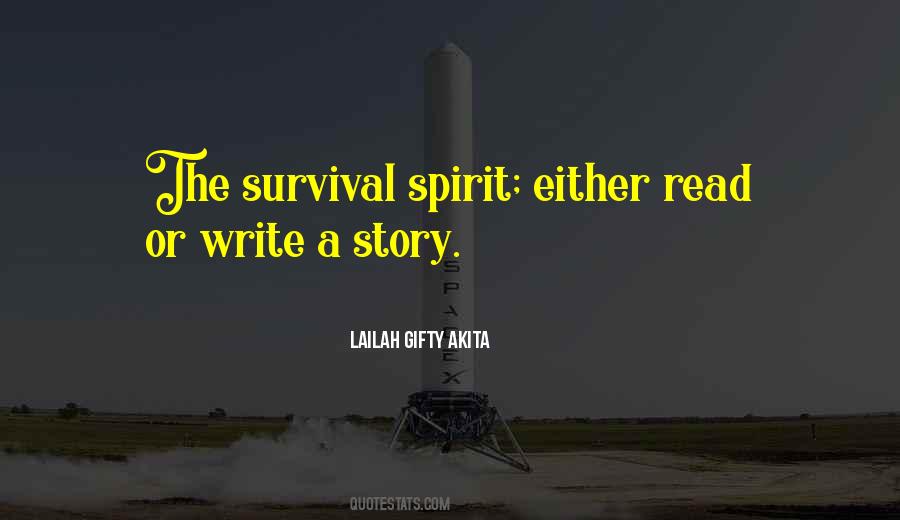 Surviving Spirit Quotes #1222377