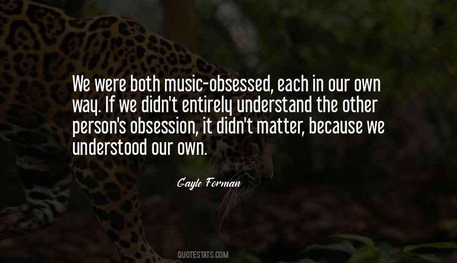Music Obsession Quotes #1832890