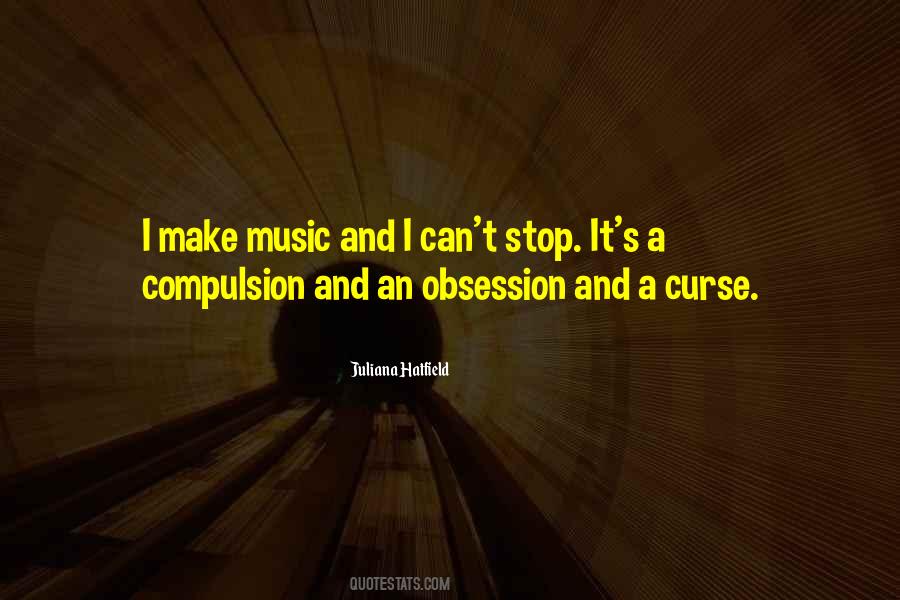 Music Obsession Quotes #244355