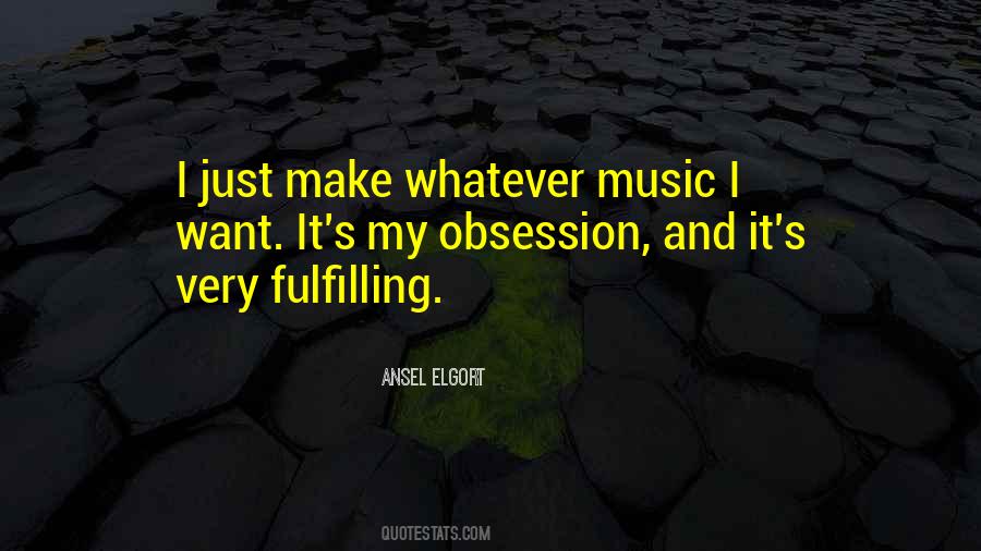 Music Obsession Quotes #334435