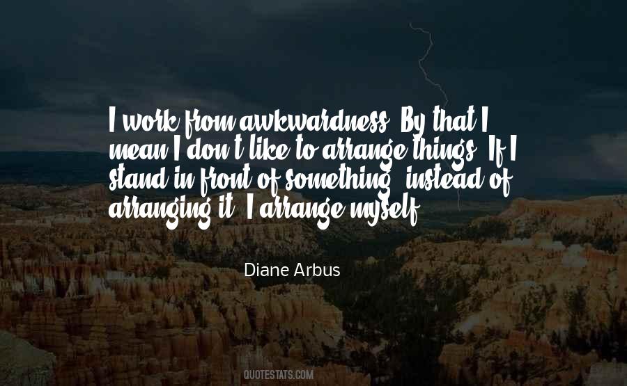 Arbus Quotes #1420886