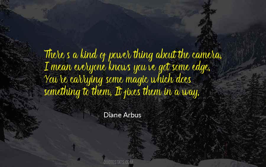 Arbus Quotes #298413
