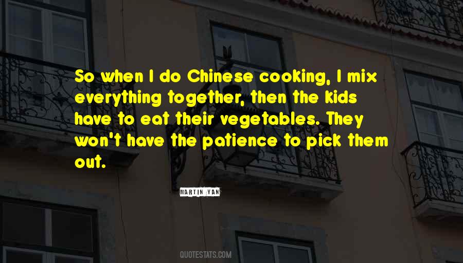 Cooking With Kids Quotes #1598391
