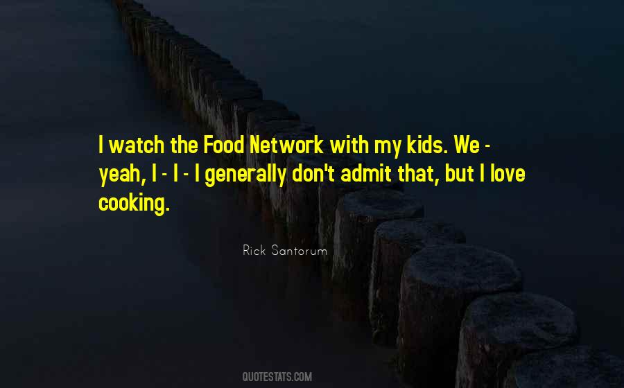 Cooking With Kids Quotes #1793833