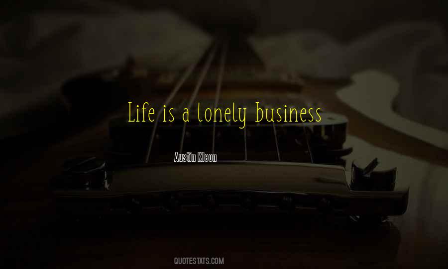 Life Is A Business Quotes #462541