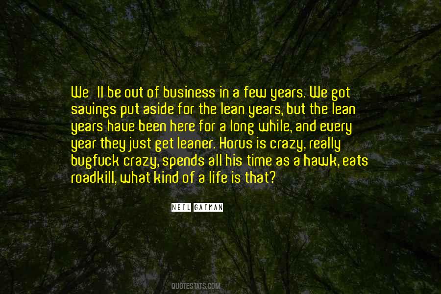 Life Is A Business Quotes #469317