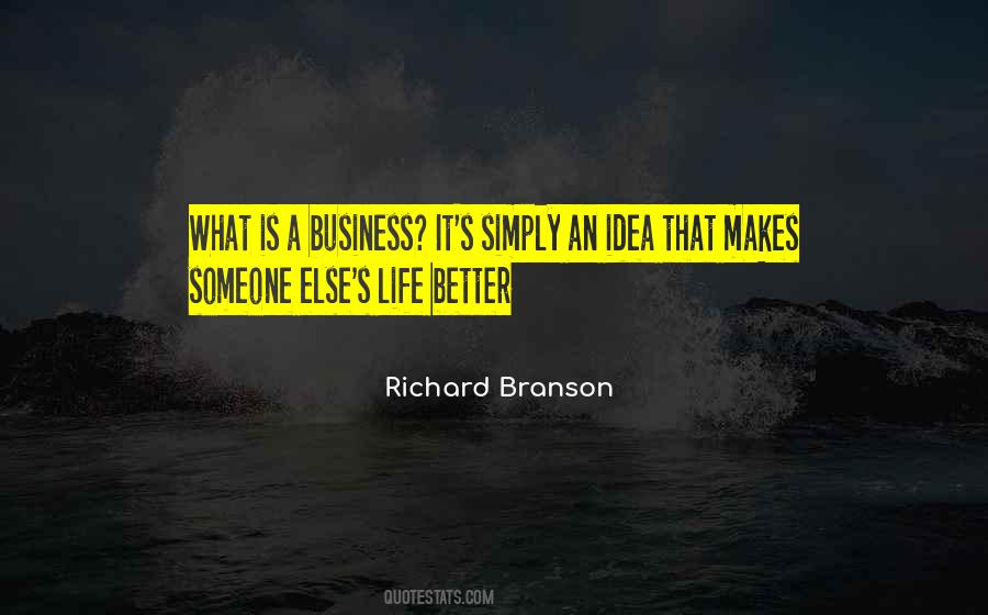 Life Is A Business Quotes #561939