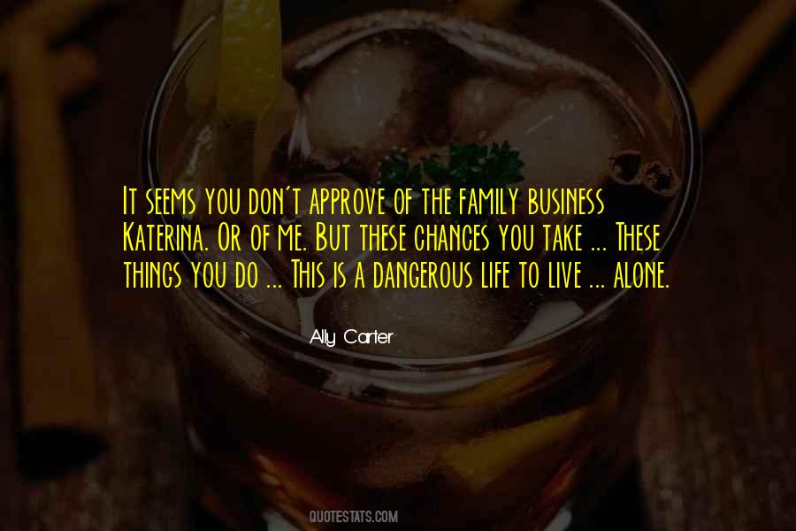 Life Is A Business Quotes #612147