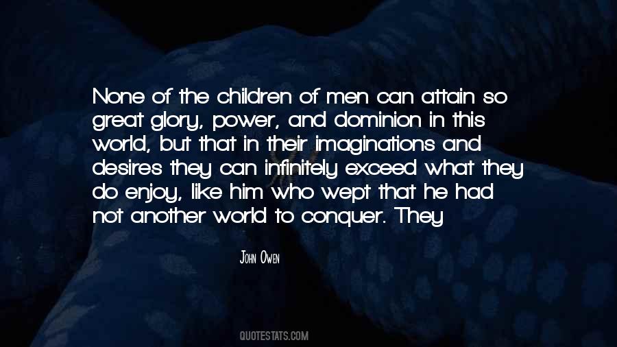 Power And The Glory Quotes #1783189