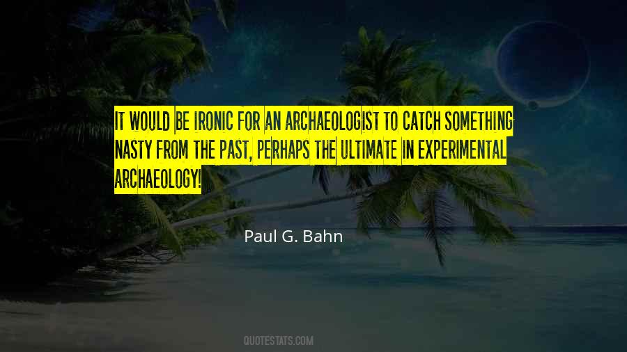 Archaeologist Quotes #670739