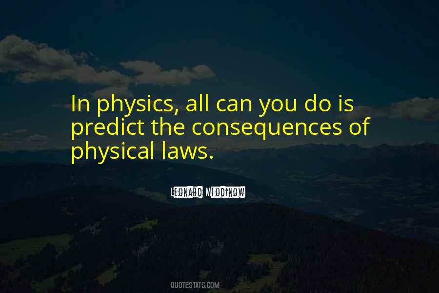 Physical Laws Quotes #594557