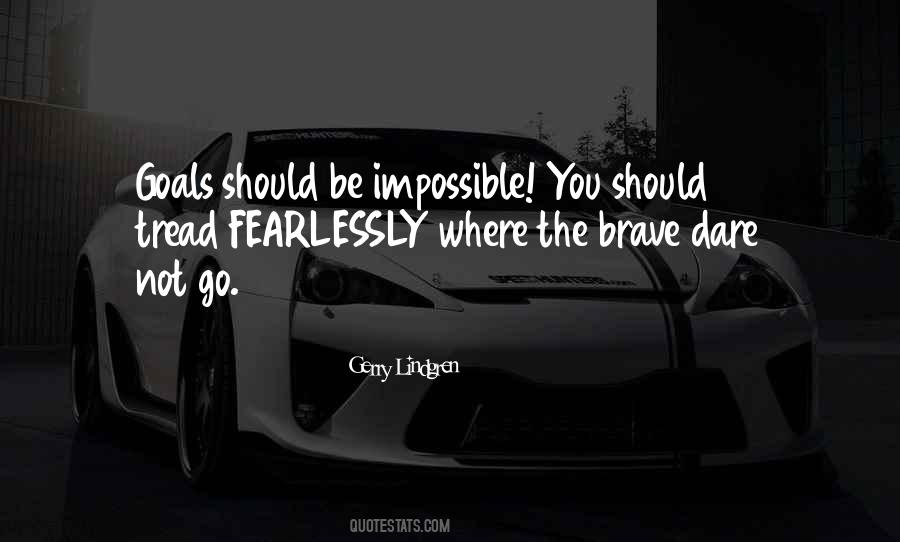 Fearlessly Be Yourself Quotes #315671