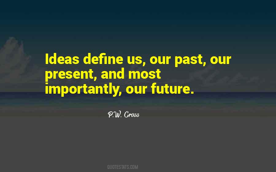 Define Your Future Quotes #1357819