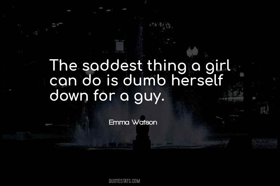 Saddest Thing Quotes #1585903