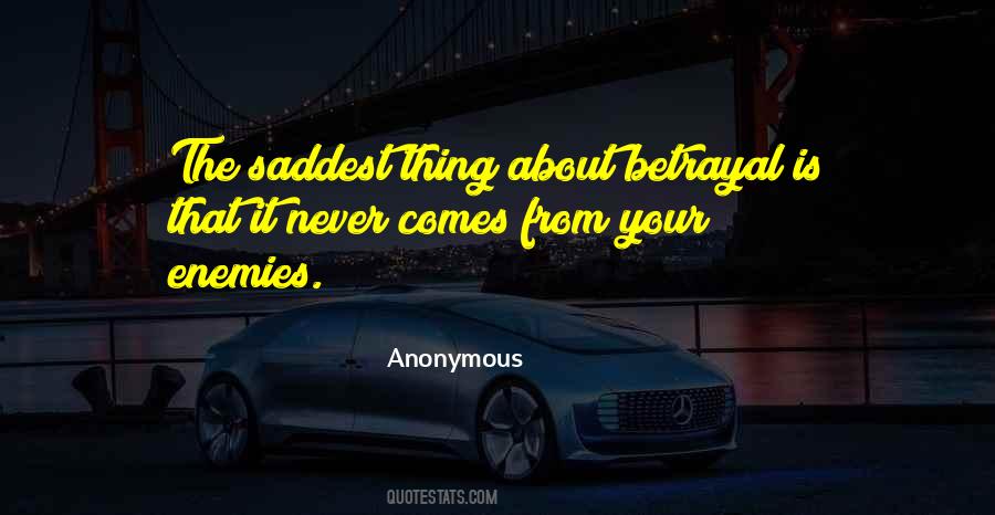 Saddest Thing Quotes #1785728