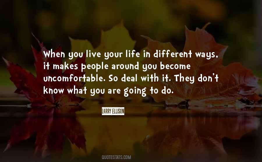 Ways People Live Quotes #1649650