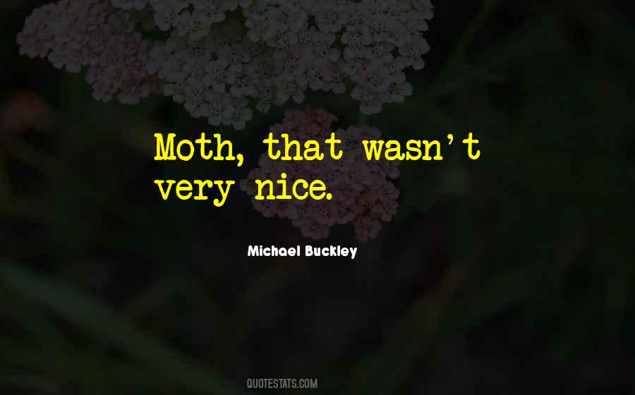 Quotes About Moth #626331