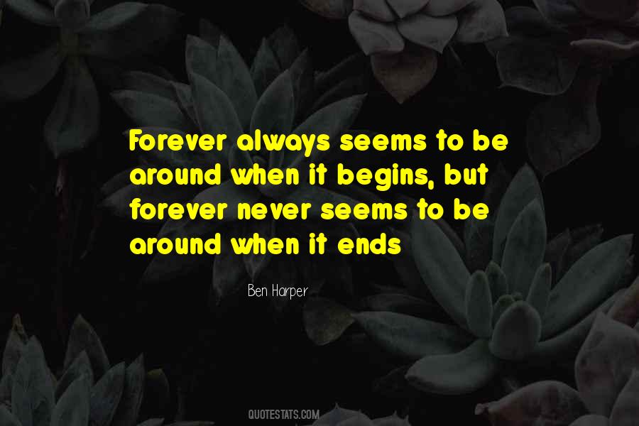 Seems Forever Quotes #1250575