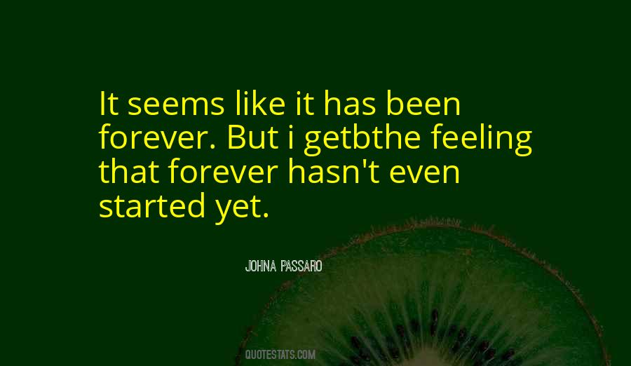 Seems Forever Quotes #902851