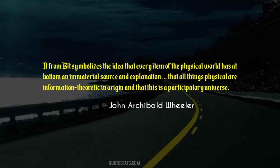 Archibald Wheeler Quotes #1351911