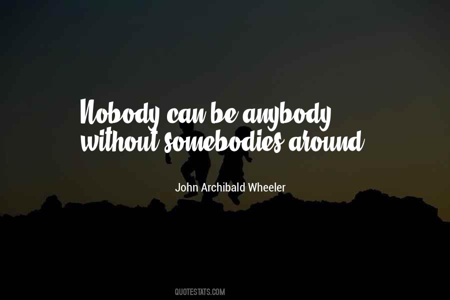 Archibald Wheeler Quotes #1482970