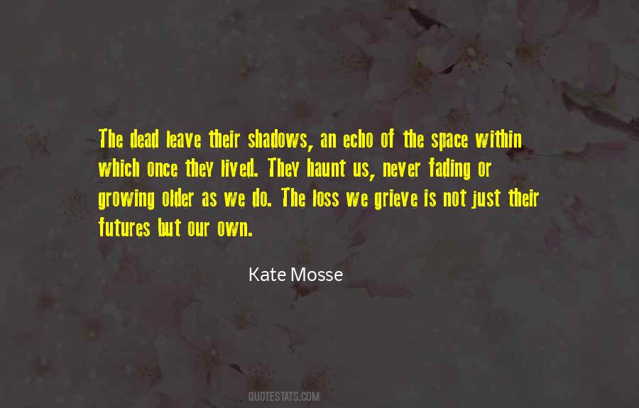 Quotes About Mosse #1815717