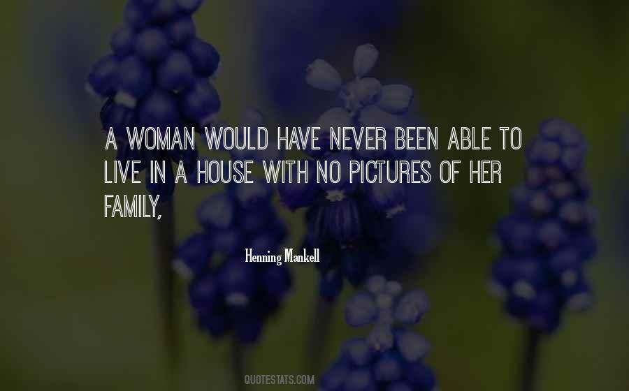 Woman In Family Quotes #1760306