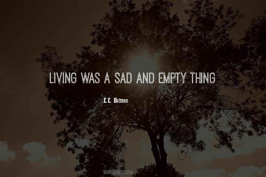 Sad And Empty Quotes #1252903